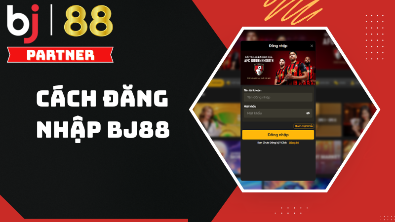 BJ88 ✅ BJ88.COM | Nhà Cái Đá Gà, Thể Thao, Casino Uy Tín 28 Hướng dẫn cách đăng nhập BJ88 sau khi đăng ký