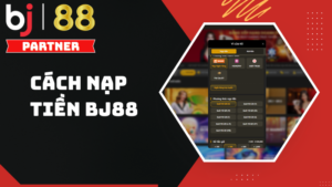 Hướng dẫn cách nạp tiền BJ88 cho Member đã có Account