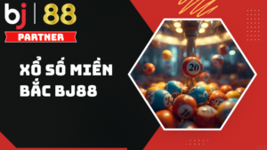 Khám phá xổ số miền Bắc BJ88 – Cơ hội trúng thưởng lớn mỗi ngày