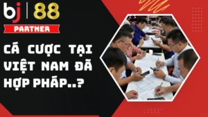 Cá cược bóng đá quốc tế tại Việt Nam - Liệu còn phải chờ đến bao giờ?